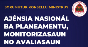  Ajénsia Nasionál Planeamentu, Monitorizasaun Avaliasaun nian (ANAPMA) .